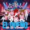 El Dueño De Tu Amor