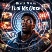 Fool Me Once - Single - Havell Teylar