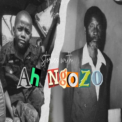 STORIES WITH AH NGOZO
