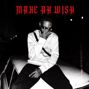 Make Ah Wish! (feat. Trapson) - EP