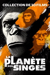 LA PLANÈTE DES SINGES – COLLECTION DE 10 FILMS