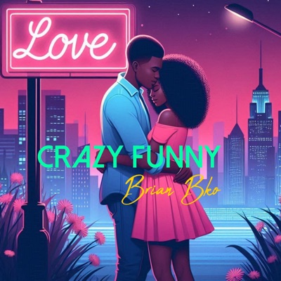 Love Crazy Funny - Single