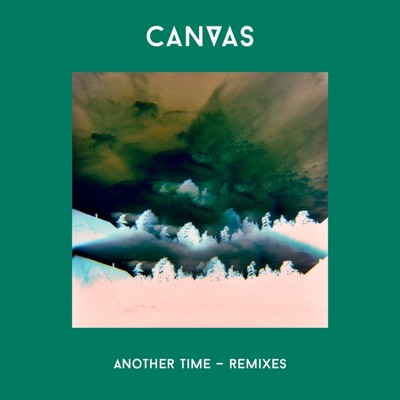 Another Time (The Remixes) [feat. Andrew Montgomery] - Single
