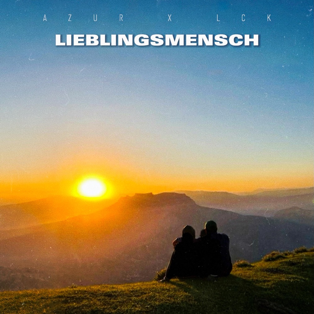 Обложка альбома «Lieblingsmensch - Single» — AZUR & LCK