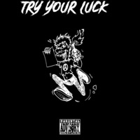 Try your luck (feat. Rjcapone) - Single - Kay B