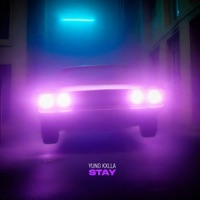 Stay - Single - YUNG KXLLA