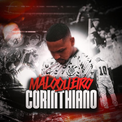 Maloqueiro Corinthiano/Pagodão - Single