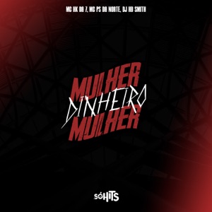 Mulher, Dinheiro e Mulher