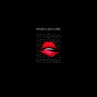 Vitória - Single - Matheux & BRENO TORRE$