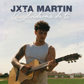Olvidarme de ti Jxta Martin