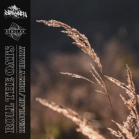 Roll The Oats - Single - Remulak & Dirty Hairy