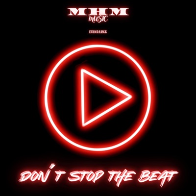 M-H-M - Don't Stop The Beat