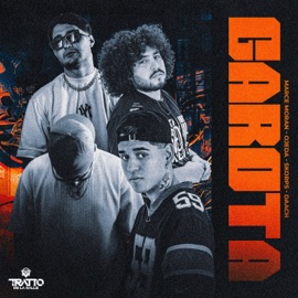 Garota (feat. Skorps) Marce Moran, Ojeda, DAACH & TRATTO DE LA CALLE