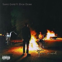 Free Mind (feat. Dice Dcee GNF) - Single - Saint gold gnf