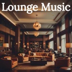 Instrumental Lounge Music, Vol. 1