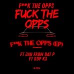 FUCK THE OPPS (Ep) - EP