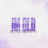 Im Old (feat. Rhythm The M3) - Single - Big Body