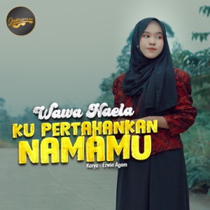 Chord Gitar Ku Pertahankan Namamu - Wawa Naela
