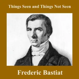 Things Seen and Things Not Seen (Unabridged)