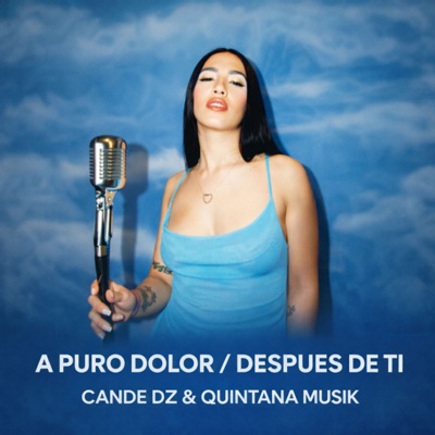 A Puro Dolor / Después de Ti - Single