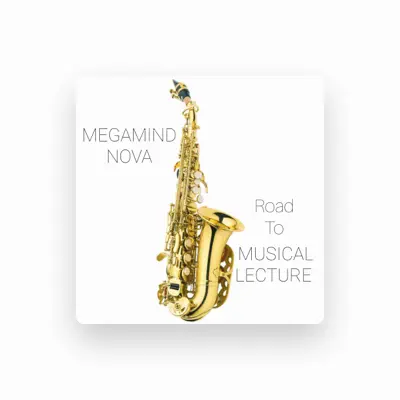 Listen to Megamind Nova, watch music videos, read bio, see tour dates & more!