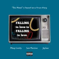 Die Alone (feat. Sam Massive & JigSaw) - Single - Pkay Lordy