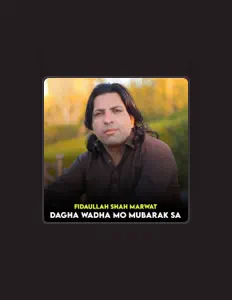 Listen to Fidaullah Shah Marwat, watch music videos, read bio, see tour dates & more!