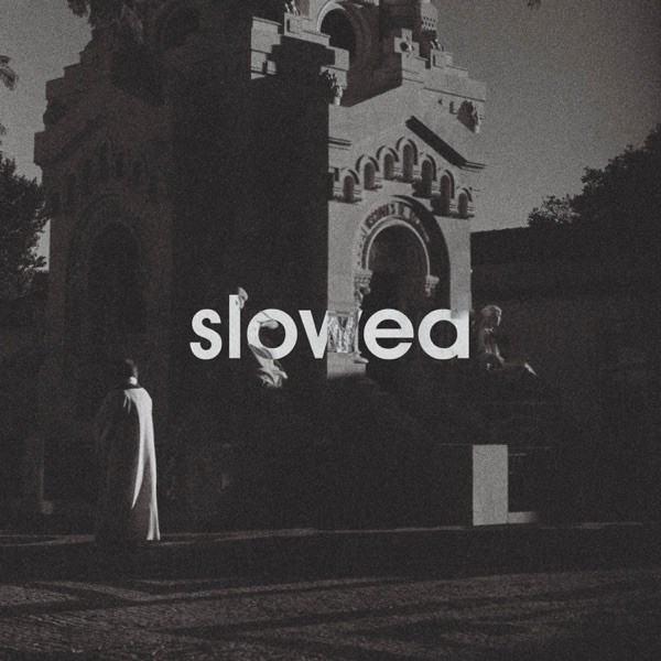 All Slowed