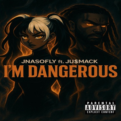 I'm Dangerous Freestyle (feat. Ju$Mack) - Single
