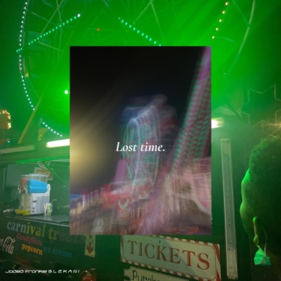 Lost Time (feat. Jaded Frankie & Slim-TeezY) - Single