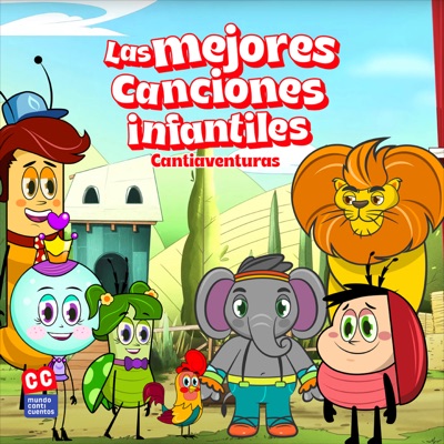 Las Mejores Canciones Infantiles Cantiaventuras