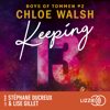 Keeping 13 - Boys of Tommen -Tome 2 - Chloe Walsh