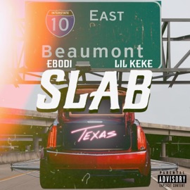 SLAB (feat. Lil' Keke) E-Bodi