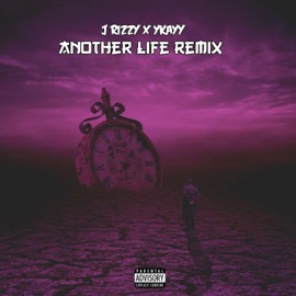 Another Life (feat. J Rizzy) [Remix] YKayy