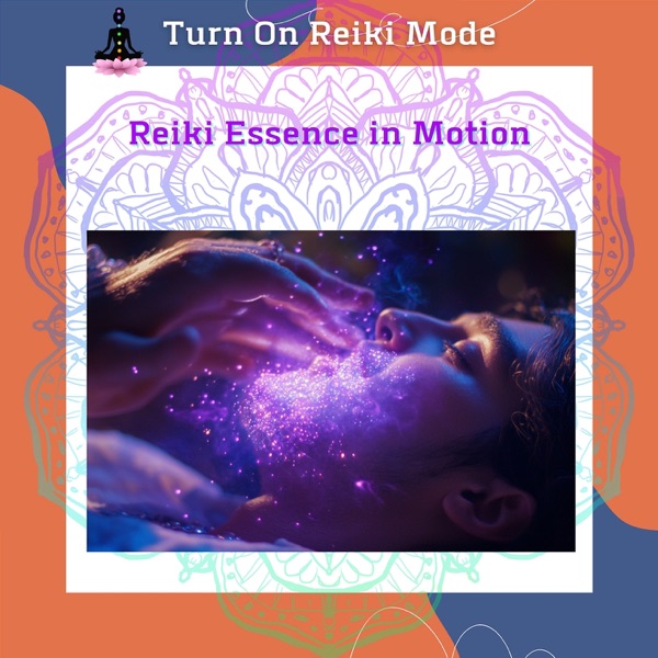 Reiki Essence in Motion: Harness the Energy for Total Wellbeing