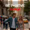 Be Positve - Contigo