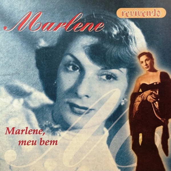 Marlene, Meu Bem