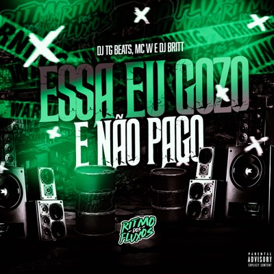 Essa Eu Gozo e Não Pago - Single