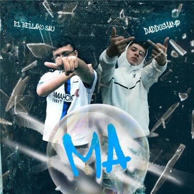 Ma' (feat. Daddyshamp) - Single