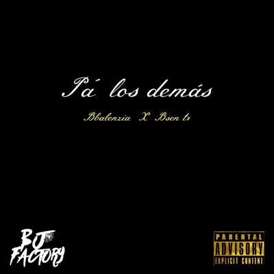 PA' LOS DEMÁS (feat. BBalenzia) - Single