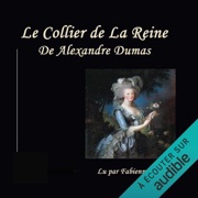 Le Collier de la Reine - Alexandre Dumas