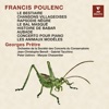 Poulenc: Le bestiaire, Chansons villageoises, Rapsodie nègre, Le bal masqué, Les animaux modèles, Histoire de Babar, Aubade & Concerto pour piano