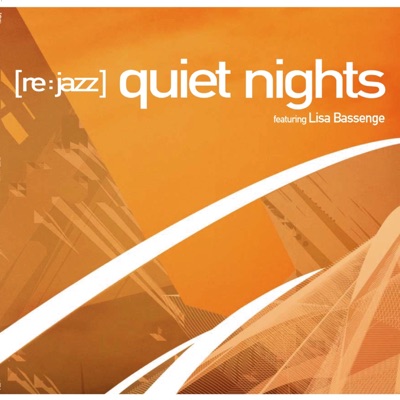 quiet nights (feat. Lisa Bassenge) [Remixes] - EP