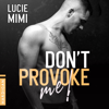 Don't Provoke me ! - Lucie Mimi
