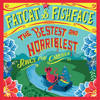 The Bestest and Horriblest Songs for Children - Fatcat & Fishface