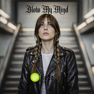 Blow My Mind - Single