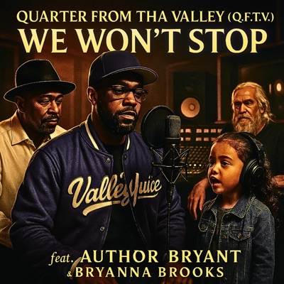 We Won't Stop (feat. Author Bryant & Bryanna Brooks) - Single