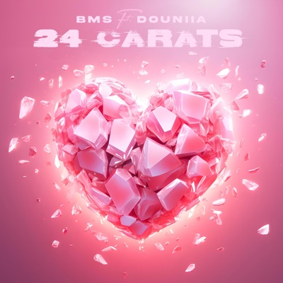 BMS - 24 Carats (feat. Douniia)
