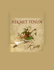 Listen to Hikmet Tosun, watch music videos, read bio, see tour dates & more!