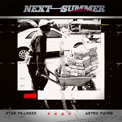 Next Summer (feat. Astro Payne) - Single